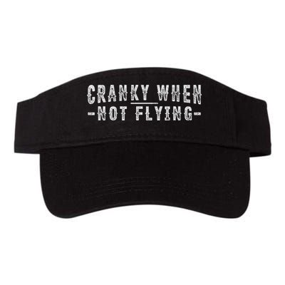 Cranky When Not Flying Funny Cranky Pilot When Not Flying Visor