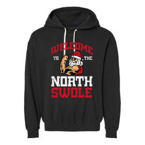 Christmas Welcome North Swole Xmas Muscle Gym Garment-Dyed Fleece Hoodie