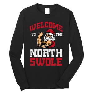 Christmas Welcome North Swole Xmas Muscle Gym Long Sleeve Shirt