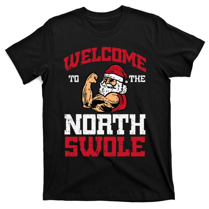 Christmas Welcome North Swole Xmas Muscle Gym T-Shirt