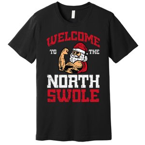 Christmas Welcome North Swole Xmas Muscle Gym Premium T-Shirt