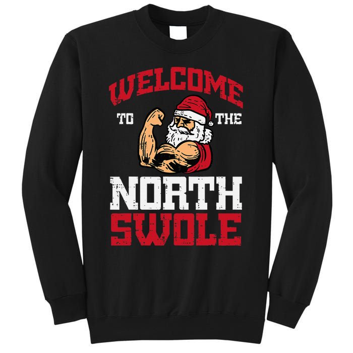 Christmas Welcome North Swole Xmas Muscle Gym Tall Sweatshirt