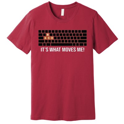 Cool WASD PC Gamer Keyboard Funny Its What Moves Me Gaming Premium T-Shirt