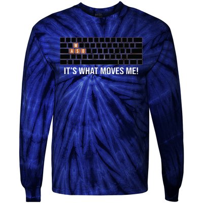 Cool WASD PC Gamer Keyboard Funny Its What Moves Me Gaming Tie-Dye Long Sleeve Shirt