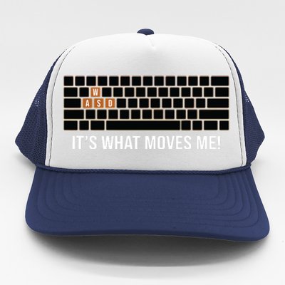 Cool WASD PC Gamer Keyboard Funny Its What Moves Me Gaming Trucker Hat