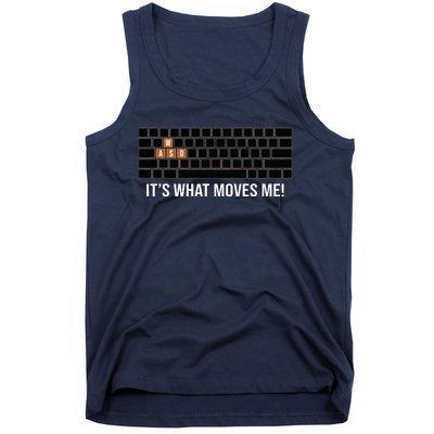 Cool WASD PC Gamer Keyboard Funny Its What Moves Me Gaming Tank Top