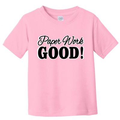 Charleston White Paper Work Good Toddler T-Shirt