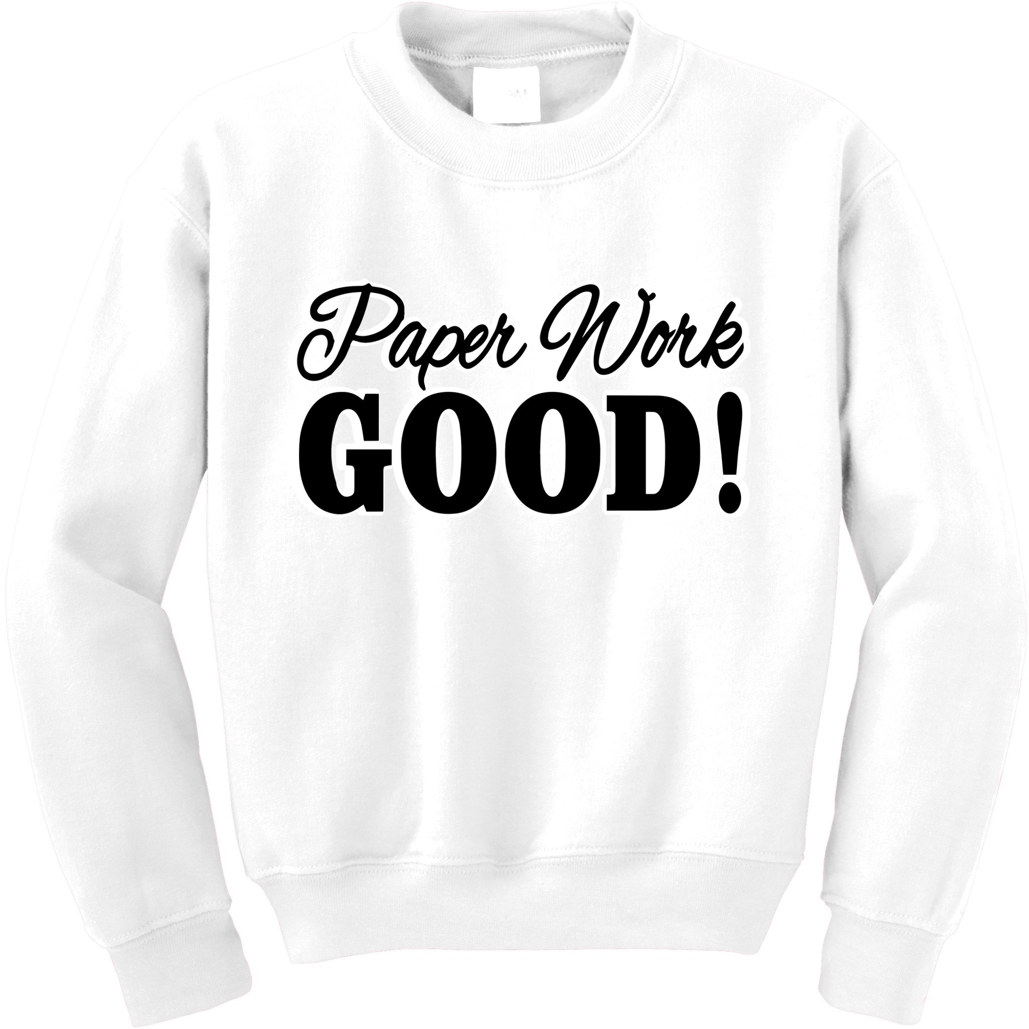 Charleston White Paper Work Good Kids Sweatshirt