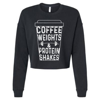 Coffee Weights & Protein Shakes Funny Lifting Cropped Pullover Crew