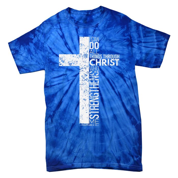 Cross With Philippians 413 Christian Tie-Dye T-Shirt