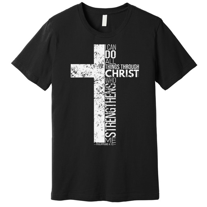 Cross With Philippians 413 Christian Premium T-Shirt