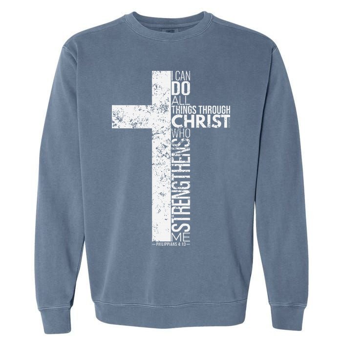 Cross With Philippians 413 Christian Garment-Dyed Sweatshirt