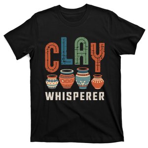 Clay Whisperer Pottery Ceramic Artist T-Shirt