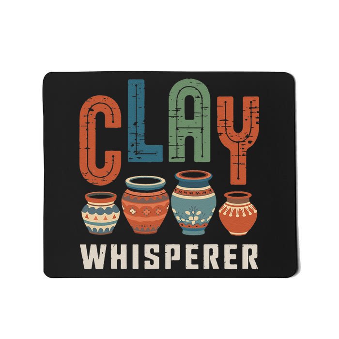 Clay Whisperer Pottery Ceramic Artist Mousepad