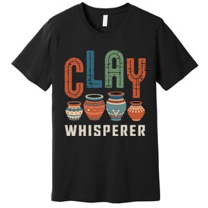 Clay Whisperer Pottery Ceramic Artist Premium T-Shirt