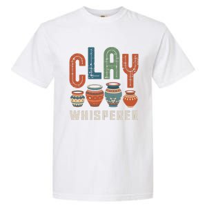 Clay Whisperer Pottery Ceramic Artist Garment-Dyed Heavyweight T-Shirt