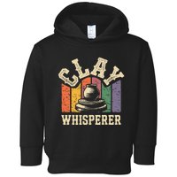 Clay Whisperer Pottery Ceramic Artist Toddler Hoodie