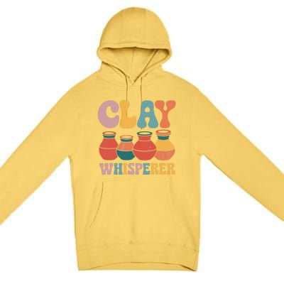 Clay Whisperer Pottery Ceramic Artist Premium Pullover Hoodie