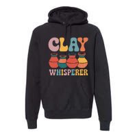 Clay Whisperer Pottery Ceramic Artist Premium Hoodie