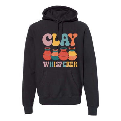 Clay Whisperer Pottery Ceramic Artist Premium Hoodie