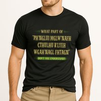 Cthulhu What Part Of Dont You Understand Cosmic Horror Performance Shirt