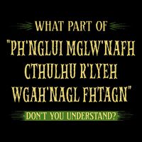Cthulhu What Part Of Dont You Understand Cosmic Horror Performance Shirt