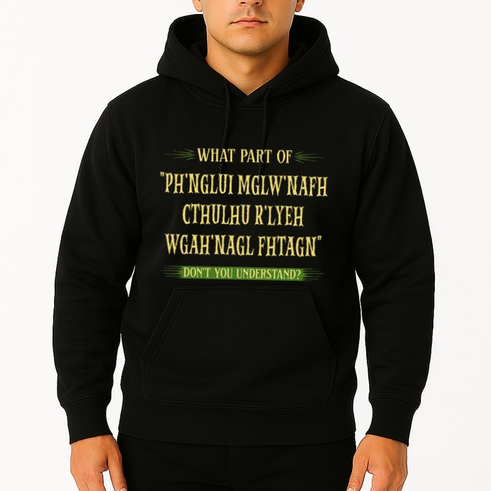 Cthulhu What Part Of Dont You Understand Cosmic Horror Hoodie