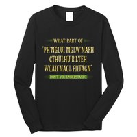 Cthulhu What Part Of Dont You Understand Cosmic Horror Long Sleeve Shirt