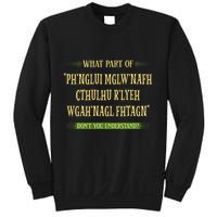 Cthulhu What Part Of Dont You Understand Cosmic Horror Sweatshirt