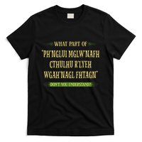 Cthulhu What Part Of Dont You Understand Cosmic Horror T-Shirt