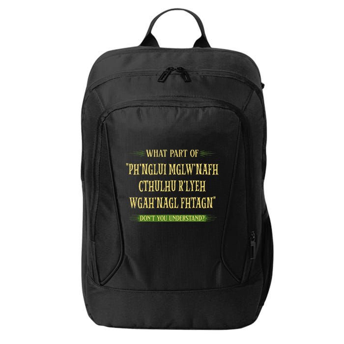 Cthulhu What Part Of Dont You Understand Cosmic Horror City Backpack
