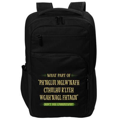 Cthulhu What Part Of Dont You Understand Cosmic Horror Impact Tech Backpack