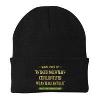 Cthulhu What Part Of Dont You Understand Cosmic Horror Beanie