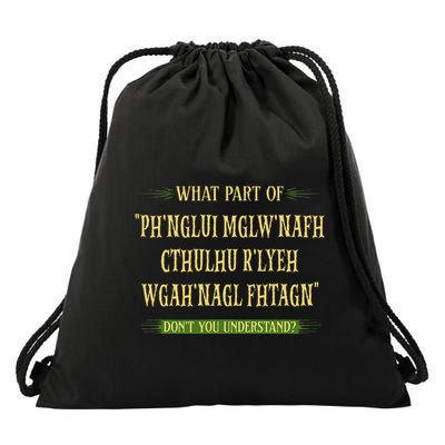 Cthulhu What Part Of Dont You Understand Cosmic Horror Drawstring Bag