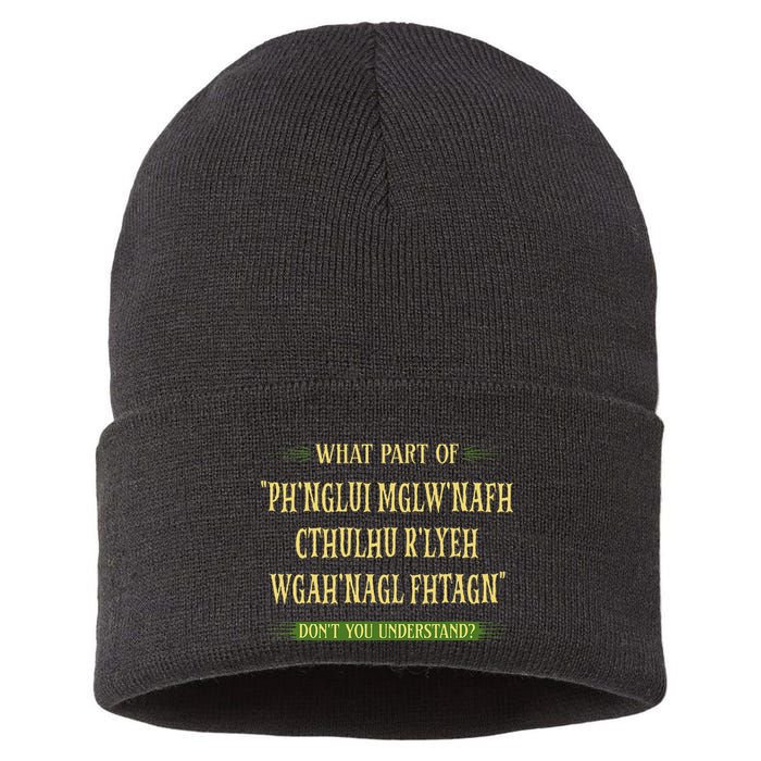 Cthulhu What Part Of Dont You Understand Cosmic Horror Sustainable Knit Beanie