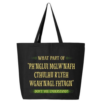 Cthulhu What Part Of Dont You Understand Cosmic Horror 25L Jumbo Tote