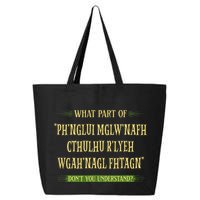Cthulhu What Part Of Dont You Understand Cosmic Horror 25L Jumbo Tote