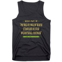 Cthulhu What Part Of Dont You Understand Cosmic Horror Tank Top