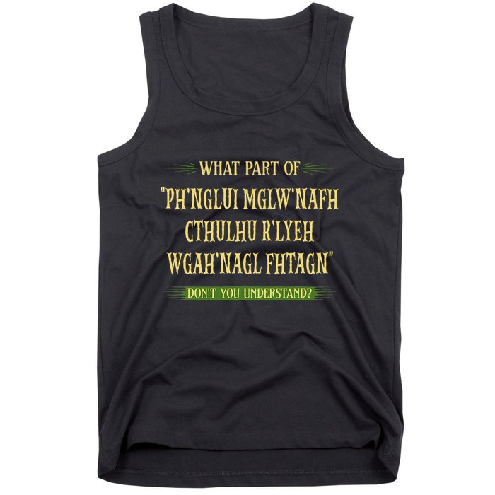 Cthulhu What Part Of Dont You Understand Cosmic Horror Tank Top