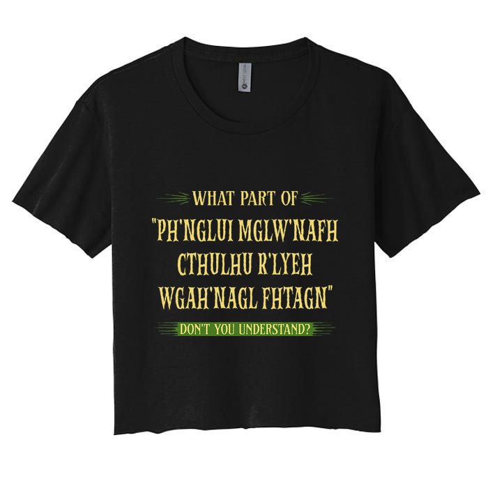 Cthulhu What Part Of Dont You Understand Cosmic Horror Crop Top