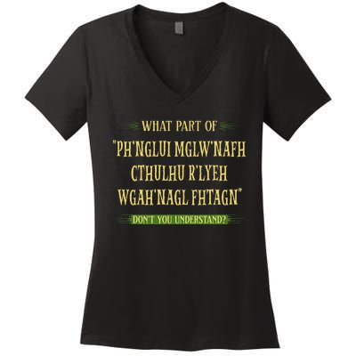 Cthulhu What Part Of Dont You Understand Cosmic Horror Women's V-Neck T-Shirt