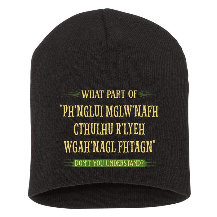 Cthulhu What Part Of Dont You Understand Cosmic Horror Short Acrylic Beanie
