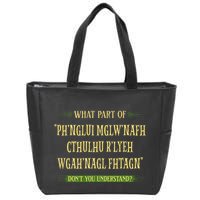 Cthulhu What Part Of Dont You Understand Cosmic Horror Zip Tote Bag