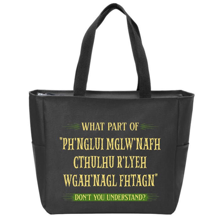 Cthulhu What Part Of Dont You Understand Cosmic Horror Zip Tote Bag