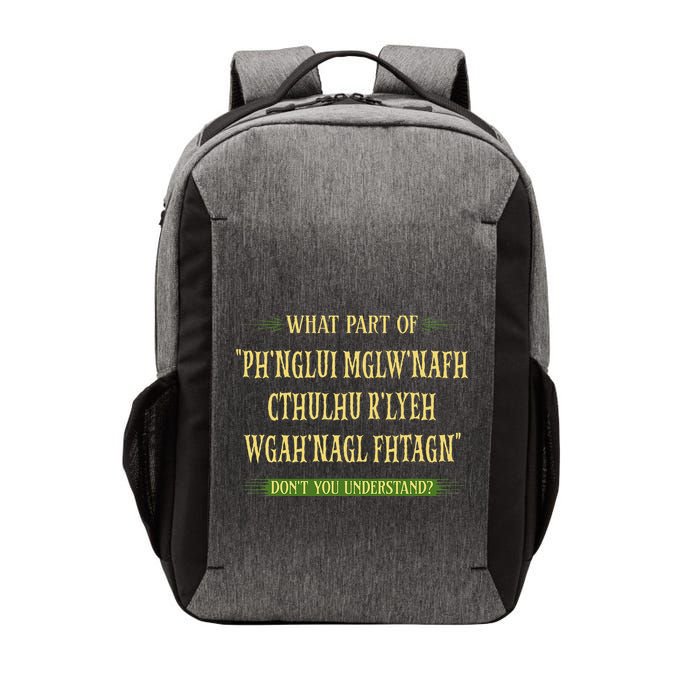Cthulhu What Part Of Dont You Understand Cosmic Horror Vector Backpack