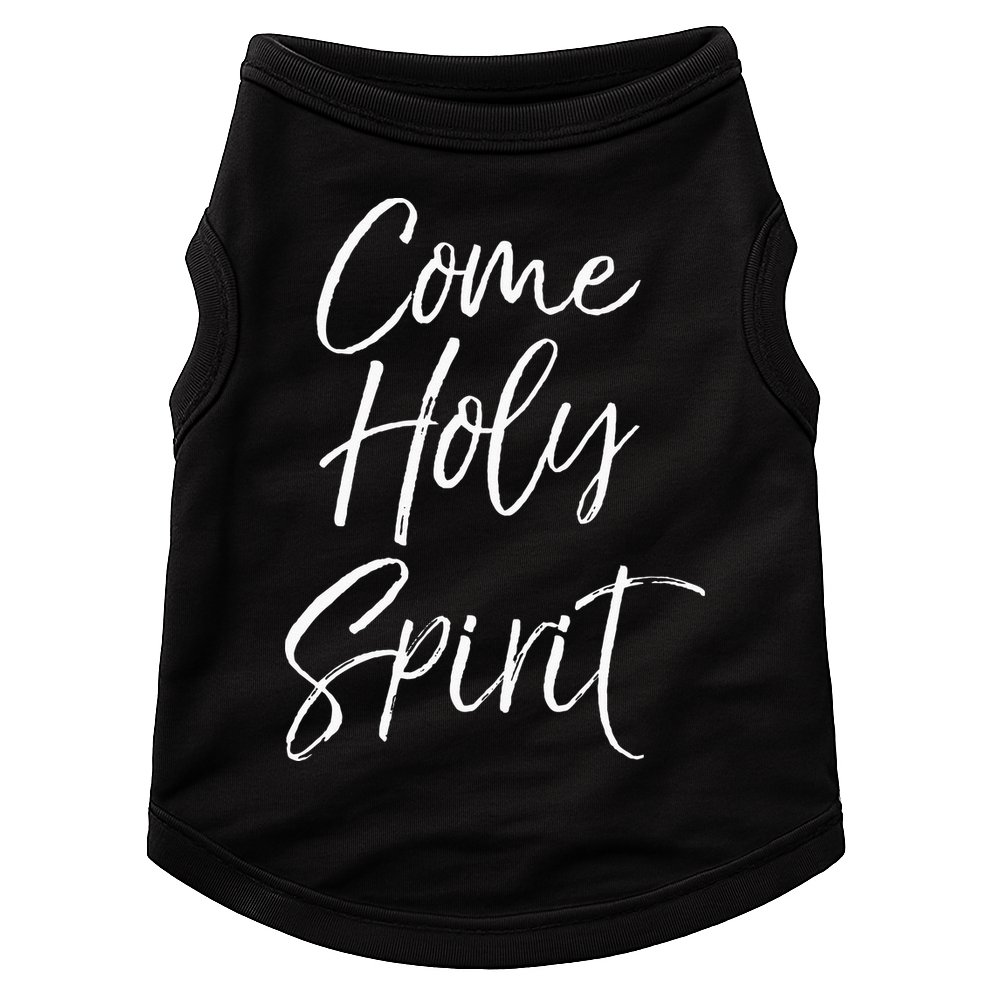 Christian Worship Quote For Worship Leaders Come Holy Spirit Doggie Tank