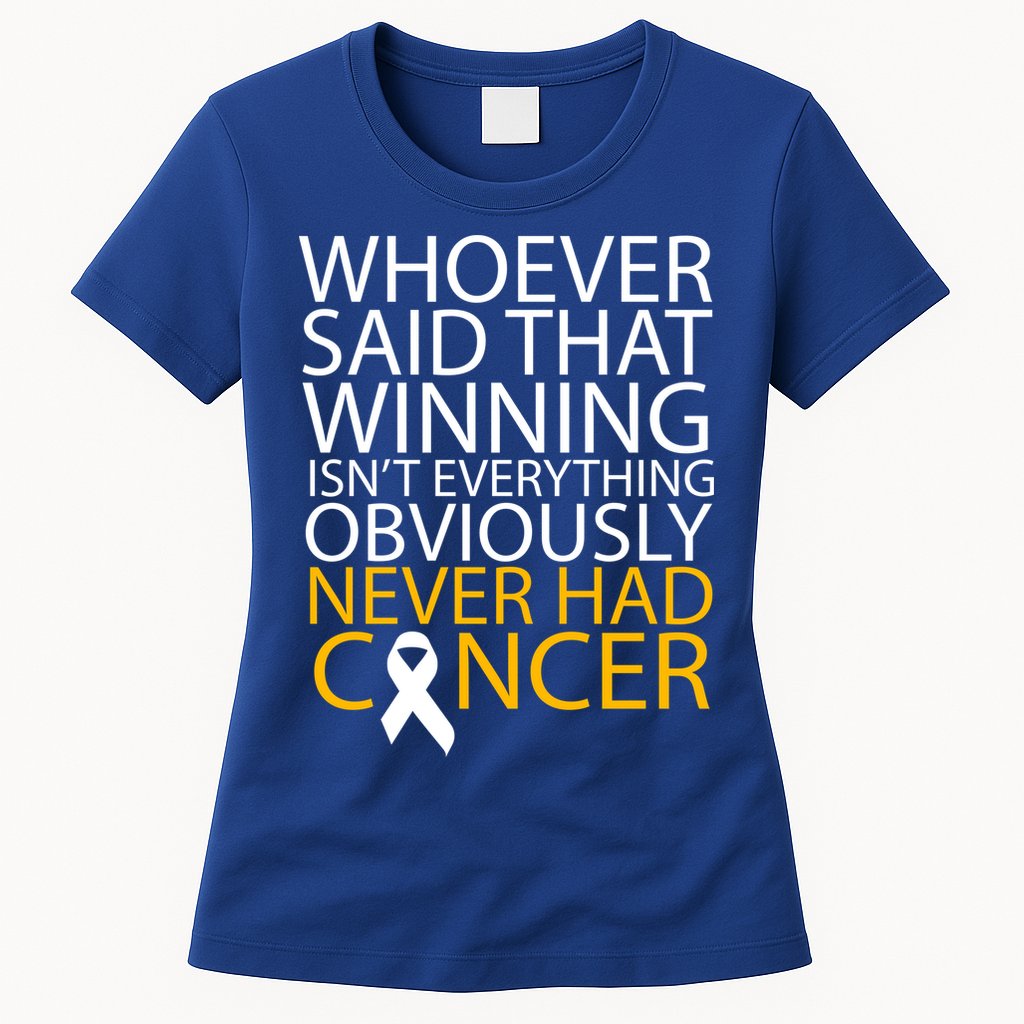 Cancer Winner Quote Womens T-Shirt
