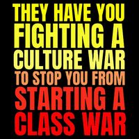 Class War Quote Anti Culture War Propaganda Radical Leftist Cooling Performance Crew T-Shirt