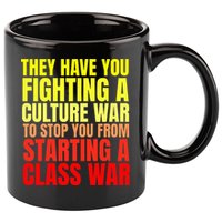 Class War Quote Anti Culture War Propaganda Radical Leftist 11oz C Handle Ceramic Mug