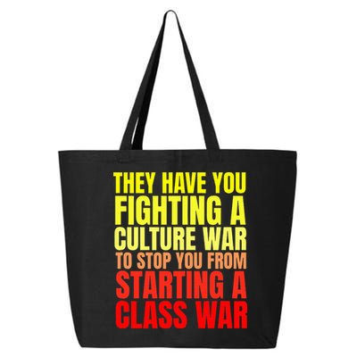Class War Quote Anti Culture War Propaganda Radical Leftist 25L Jumbo Tote